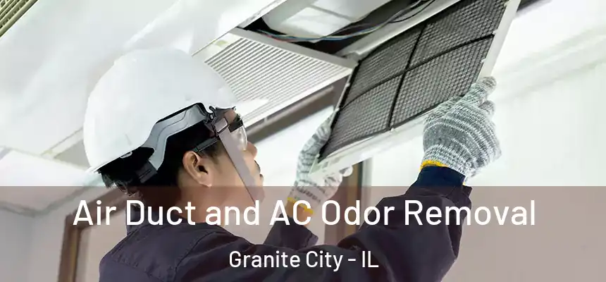 Air Duct and AC Odor Removal Granite City - IL