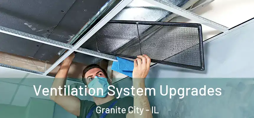  Ventilation System Upgrades Granite City - IL